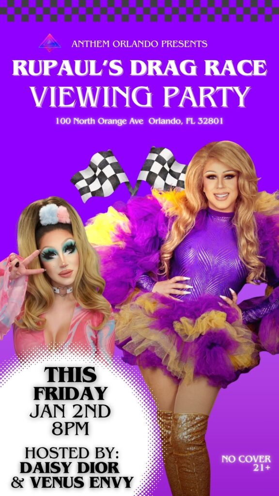 Event flyer advertising weekly RuPaul’s Drag Race viewing parties at Anthem Orlando, hosted by Daisy Dior with rotating guest performers, bold purple design, checkered race flags, and details showing every Friday at 8 PM, no cover, 21 plus, located in downtown Orlando.