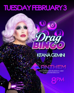 02032026 Drag Bingo Drag Bingo night at Anthem Orlando featuring drag host Kitana Gemini, February 3 at 8 PM