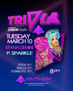 Trivia Night at Anthem Orlando – Kitana Gemini and P Sparkle – March 10 2026 Trivia Night at Anthem Orlando hosted by Kitana Gemini and P Sparkle - Tuesday March 10 2026