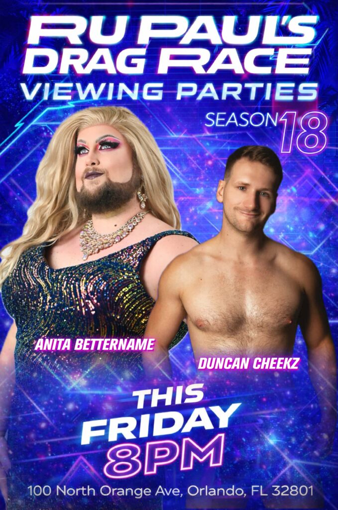 RuPaul's Drag Race Season 18 Viewing Party flyer featuring Anita Bettername and Duncan Cheekz at Anthem Orlando