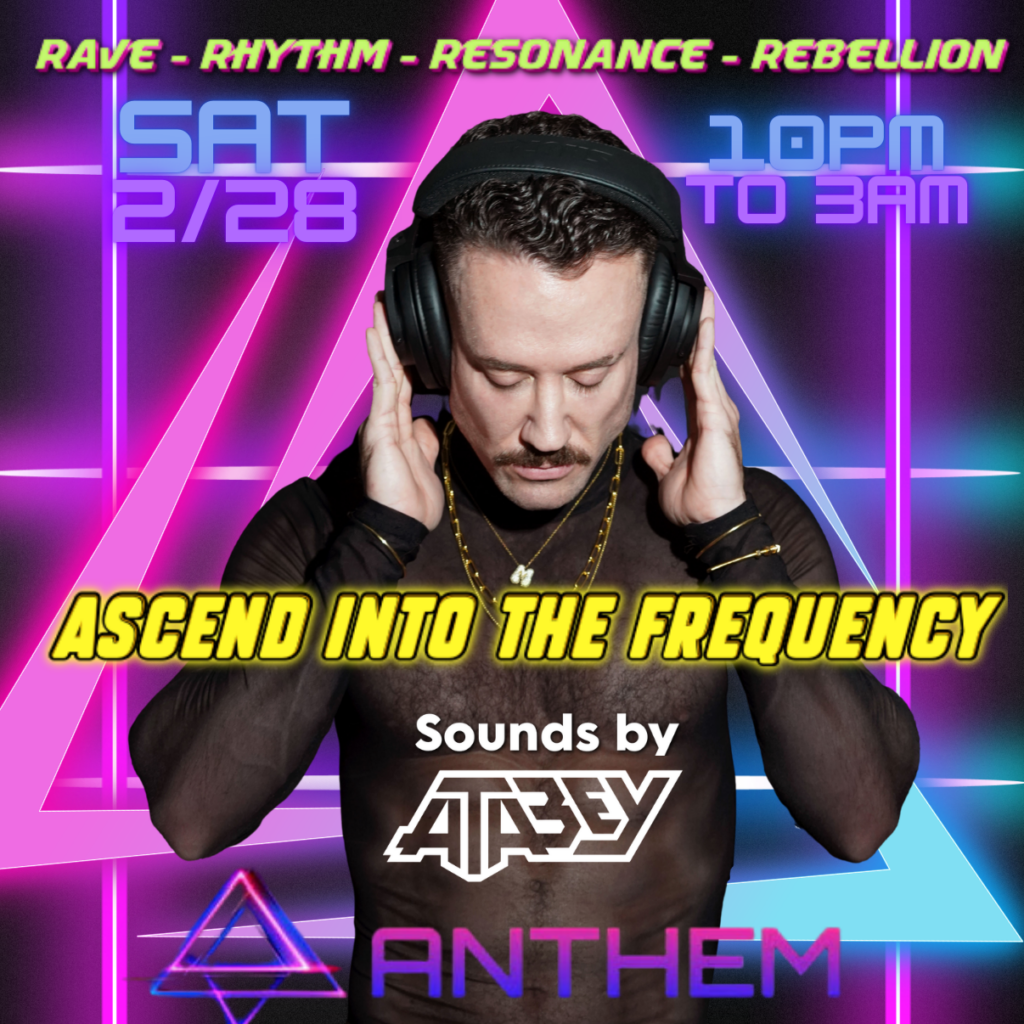 Ascend Into The Frequency flyer featuring DJ Atabey with late night rave vibes at Anthem Orlando