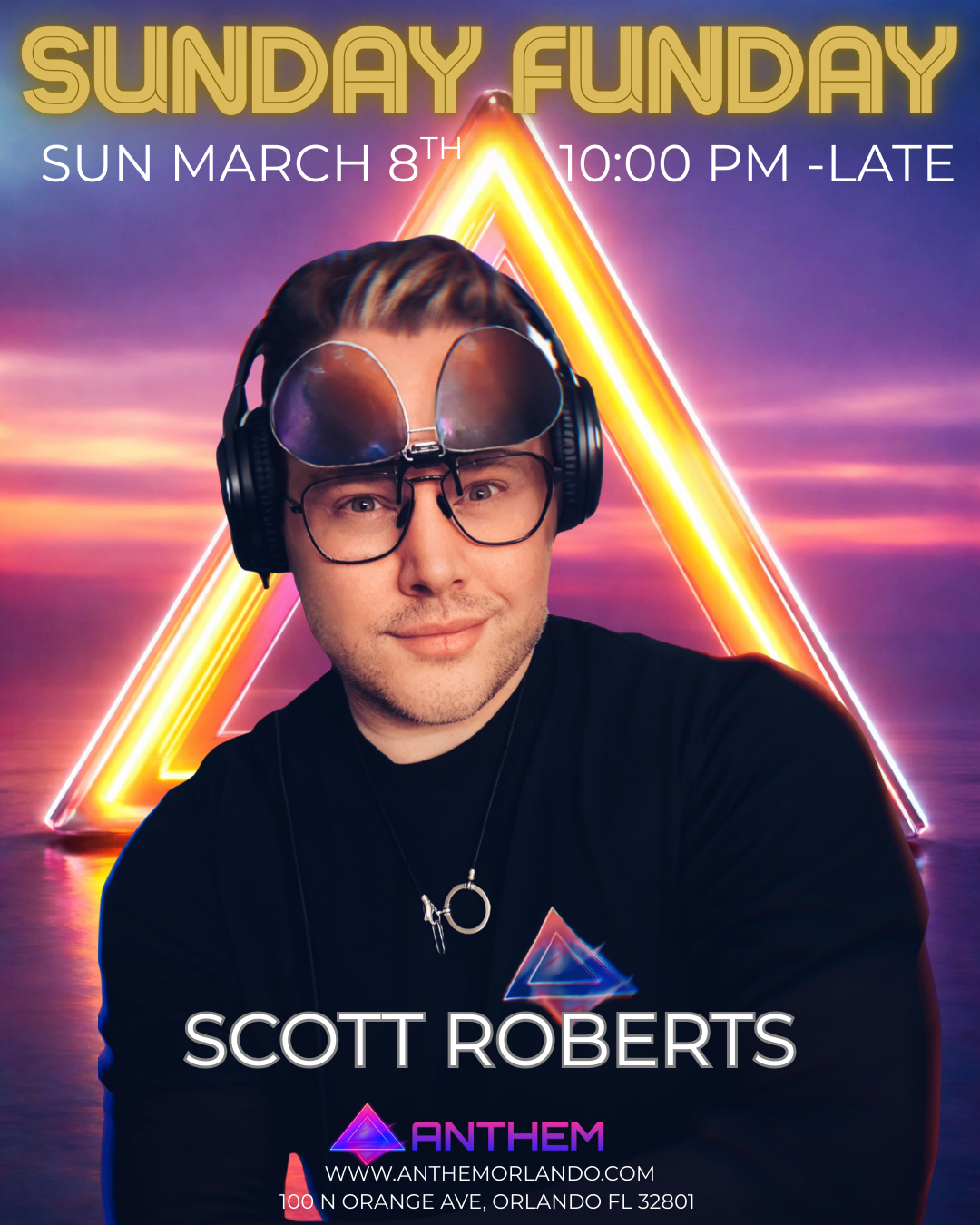 Sunday Funday featuring DJ Scott Roberts at Anthem Orlando on Sunday March 8 2026 – 10 PM to Late