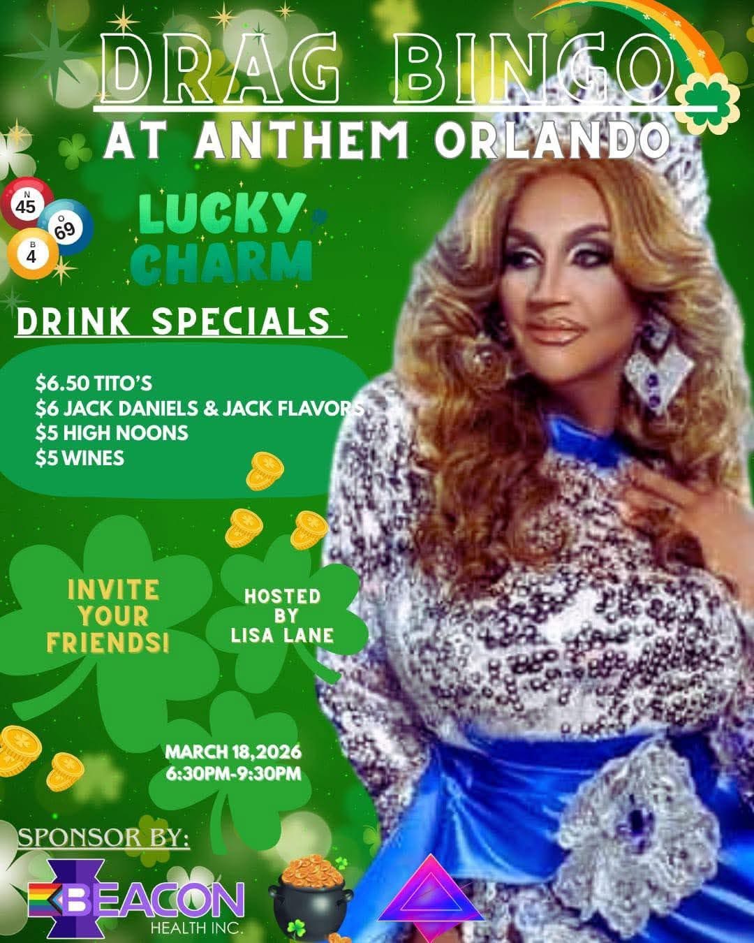 Drag Bingo Lucky Charm St. Patrick's edition hosted by Lisa Lane at Anthem Orlando on March 18 2026 with drink specials and Beacon Health Inc sponsorship